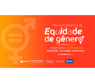 Cursos de equidade de gênero em Sergipe buscam transformar o ambiente organizacional público